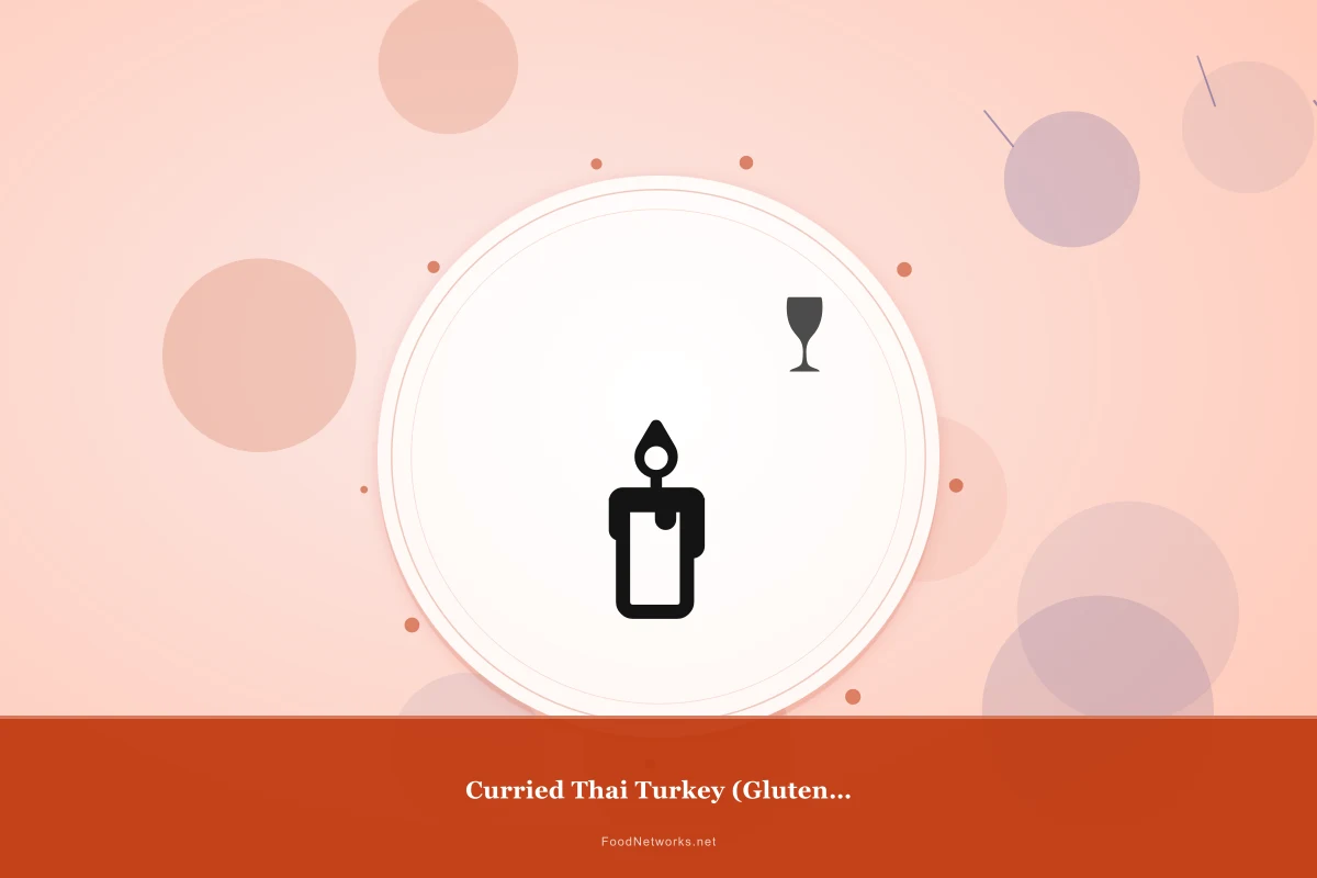 Why This Curried Thai Turkey (Gluten-Free) Recipe Works