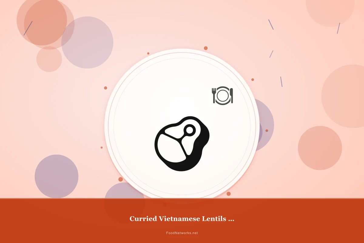 Why This Curried Vietnamese Lentils (Gluten-Free) Recipe Works