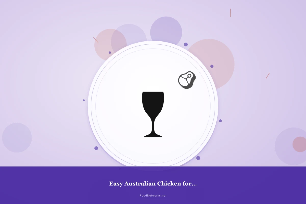 Why This Easy Australian Chicken for Dinner Recipe Works