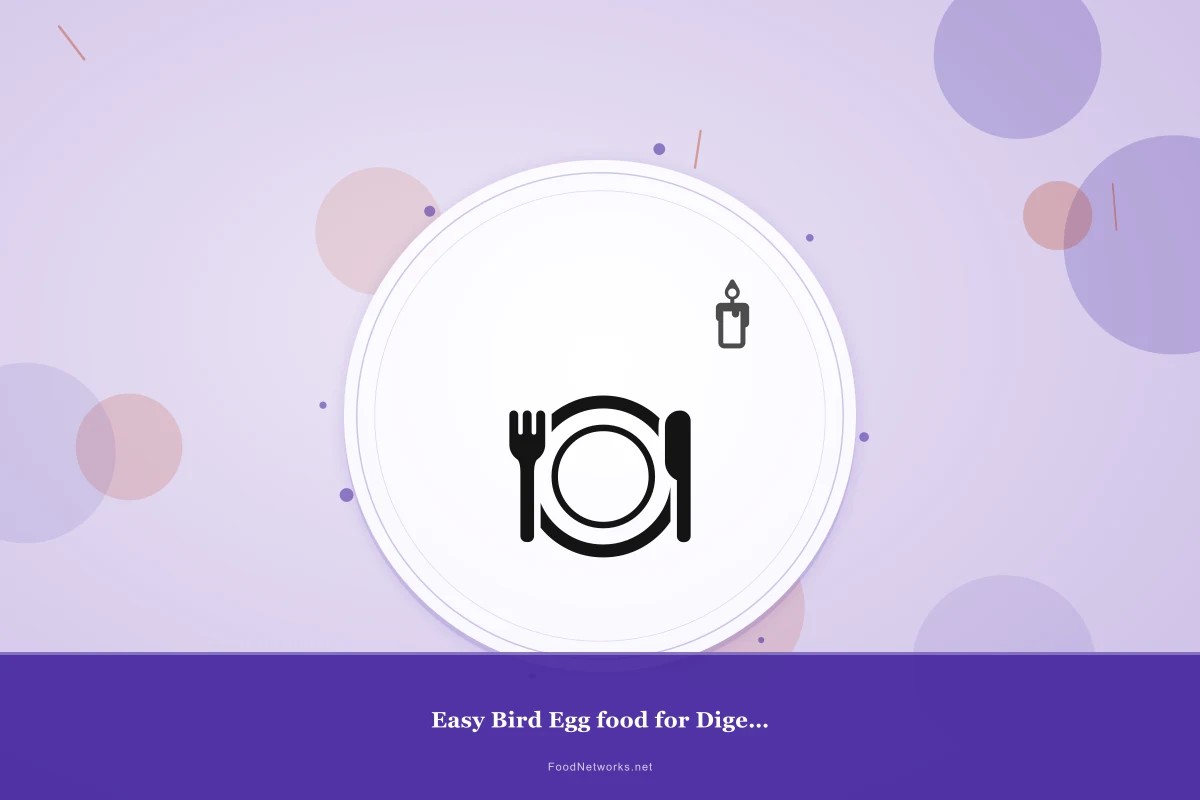 Why This Easy Bird Egg food for Digestion Recipe Works