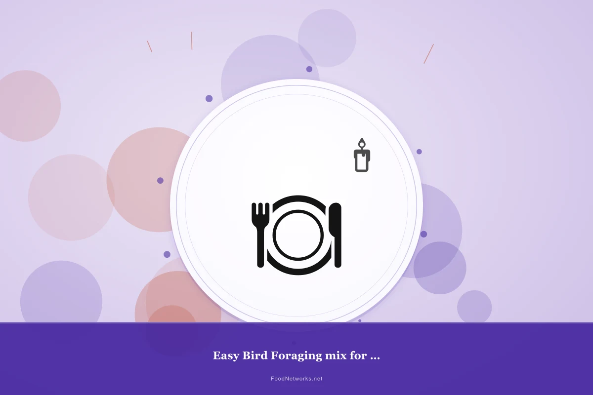 Why This Easy Bird Foraging mix for Breeding support Recipe Works