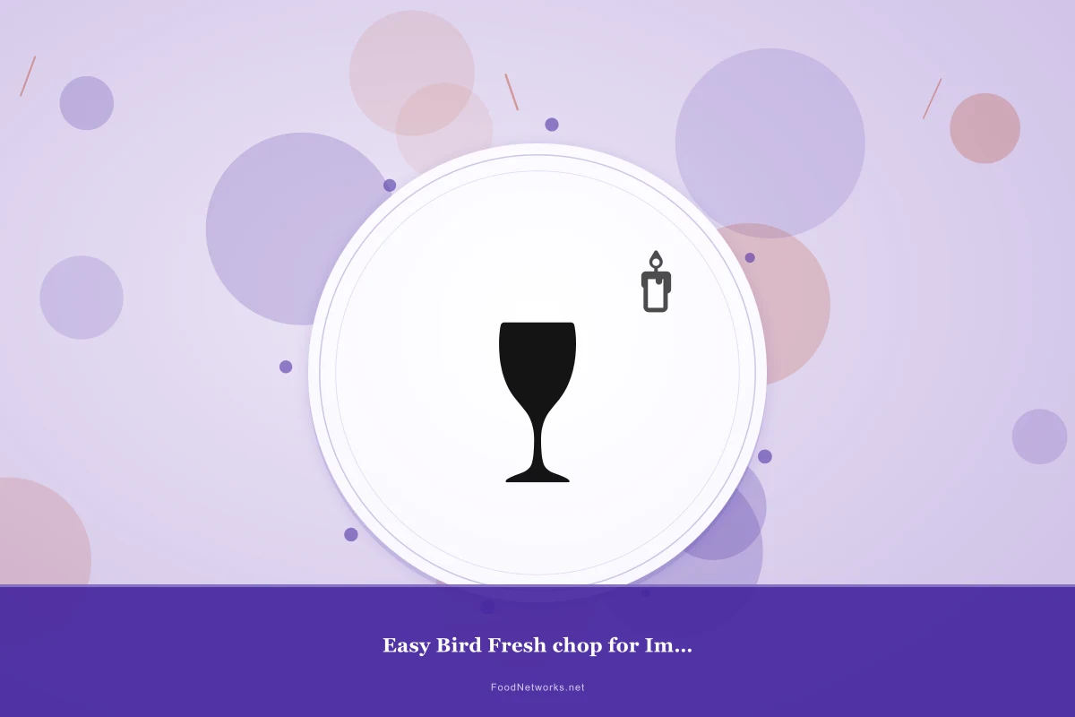Why This Easy Bird Fresh chop for Immune boost Recipe Works