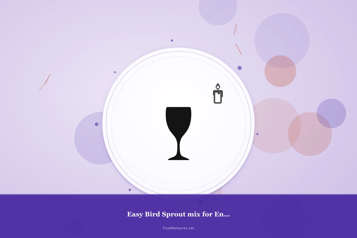 Why This Easy Bird Sprout mix for Energy Recipe Works