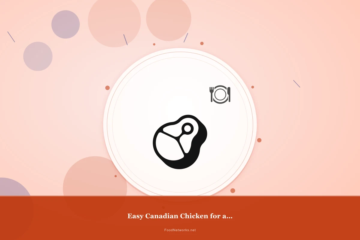 Why This Easy Canadian Chicken for a Party Recipe Works