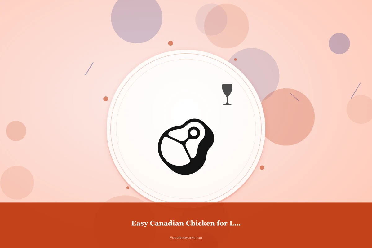 Why This Easy Canadian Chicken for Lunch Recipe Works