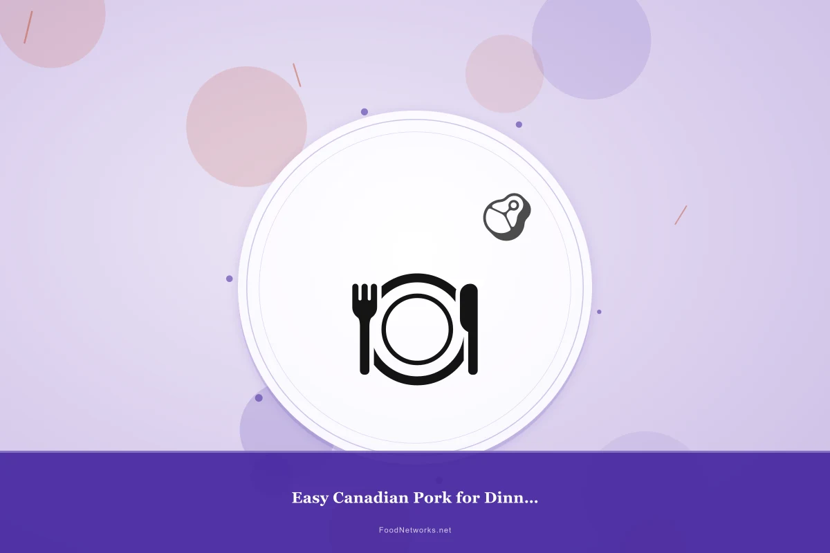 Why This Easy Canadian Pork for Dinner Recipe Works