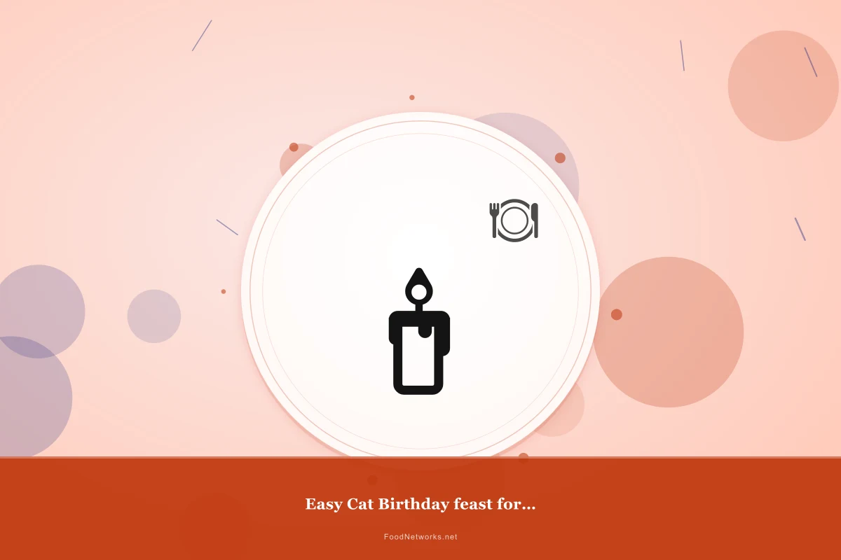 Why This Easy Cat Birthday feast for Digestive health Recipe Works