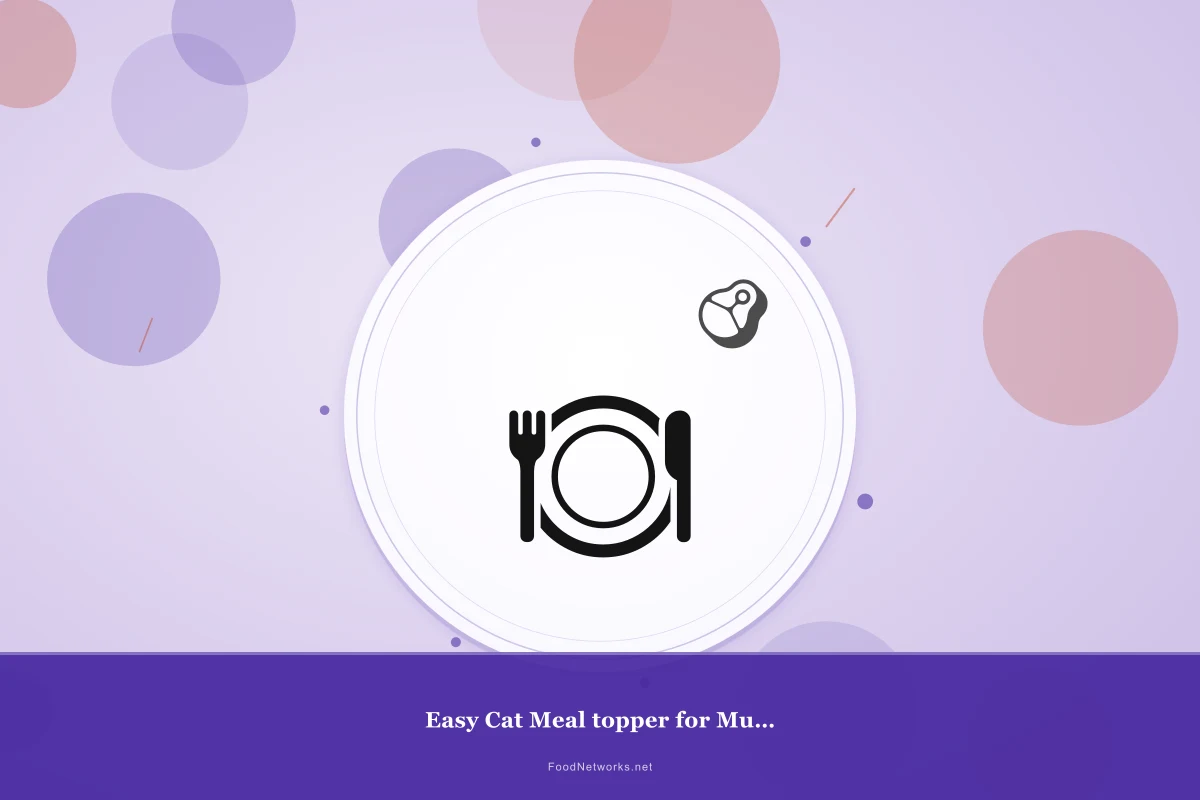 Why This Easy Cat Meal topper for Muscle maintenance Recipe Works