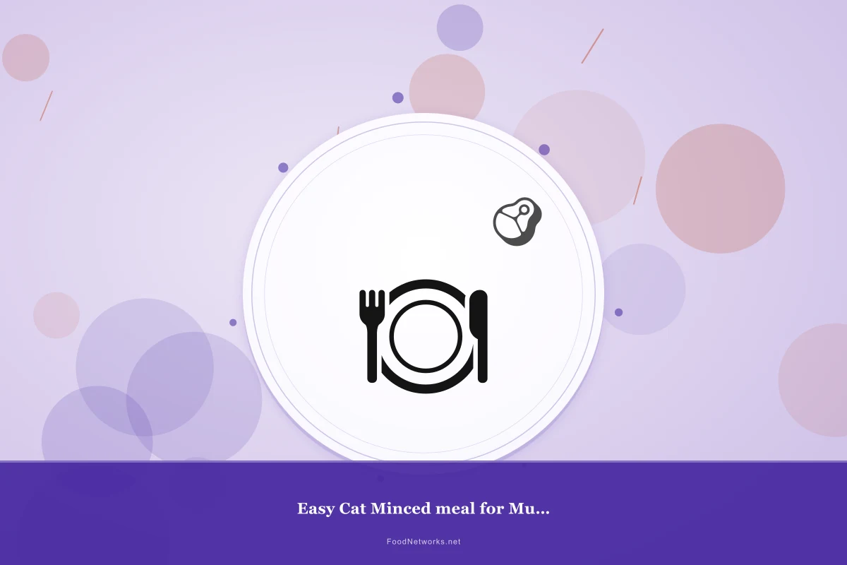 Why This Easy Cat Minced meal for Muscle maintenance Recipe Works