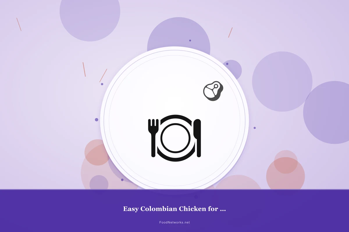 Why This Easy Colombian Chicken for Lunch Recipe Works