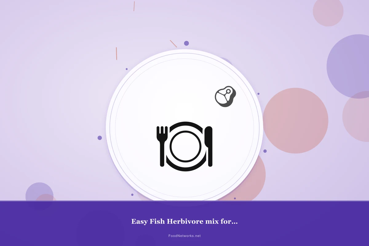 Why This Easy Fish Herbivore mix for Color enhancement Recipe Works