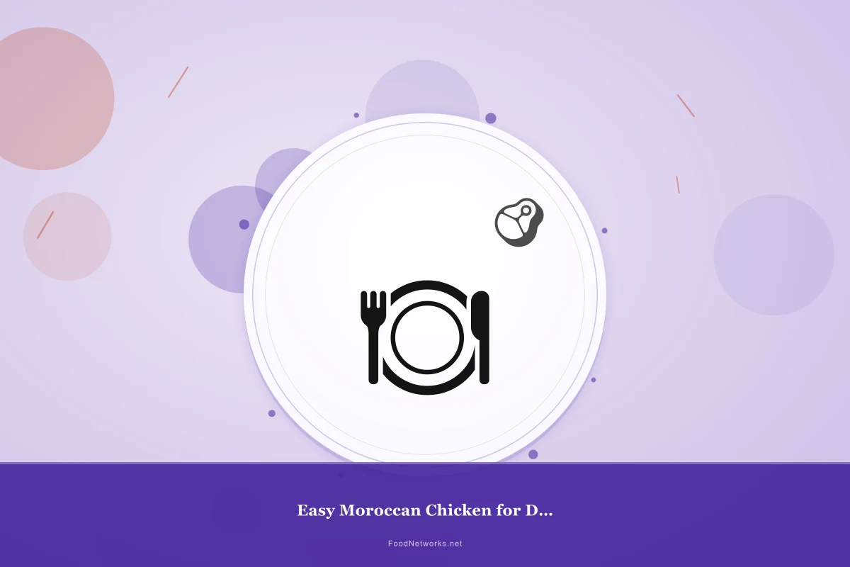 Why This Easy Moroccan Chicken for Dinner Recipe Works