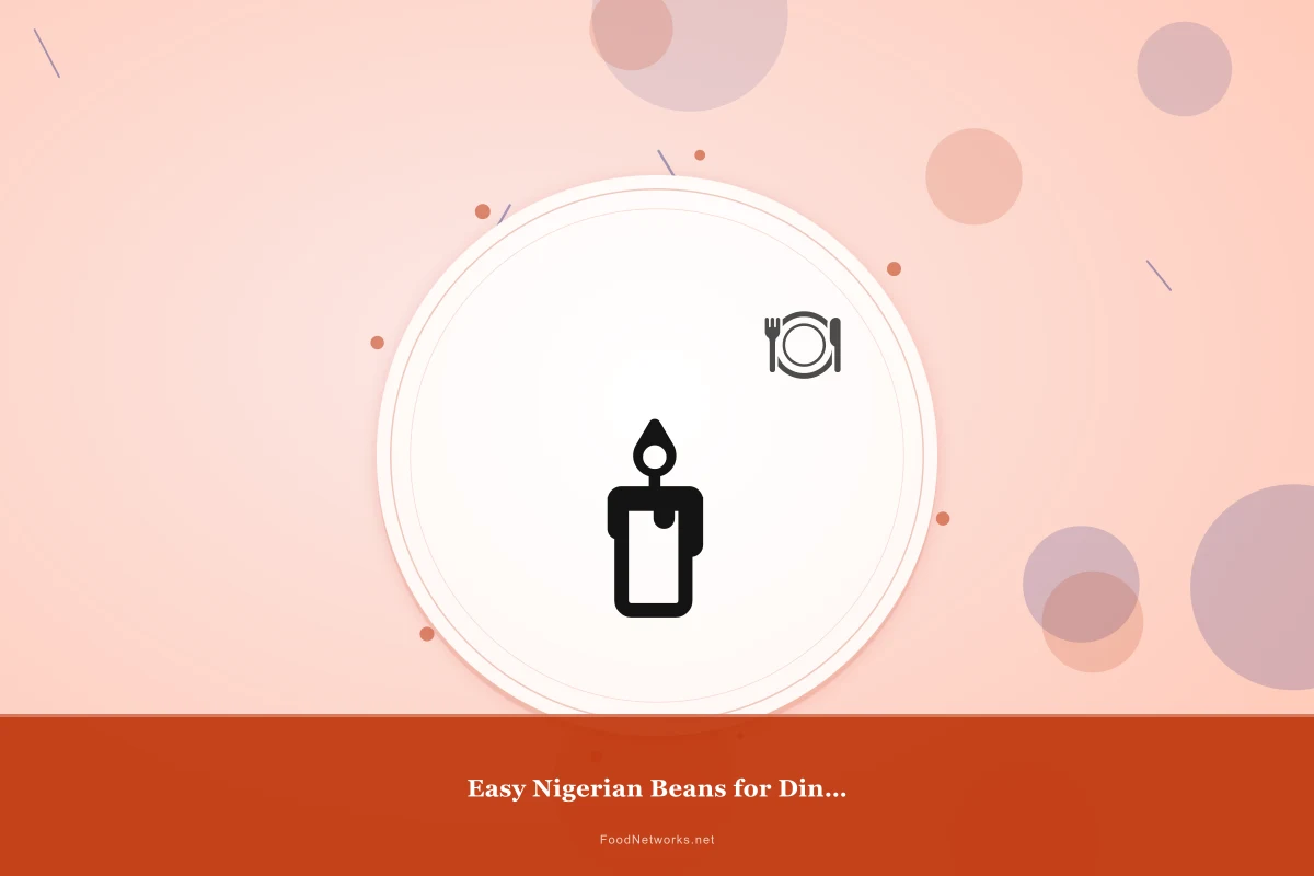 Why This Easy Nigerian Beans for Dinner Recipe Works