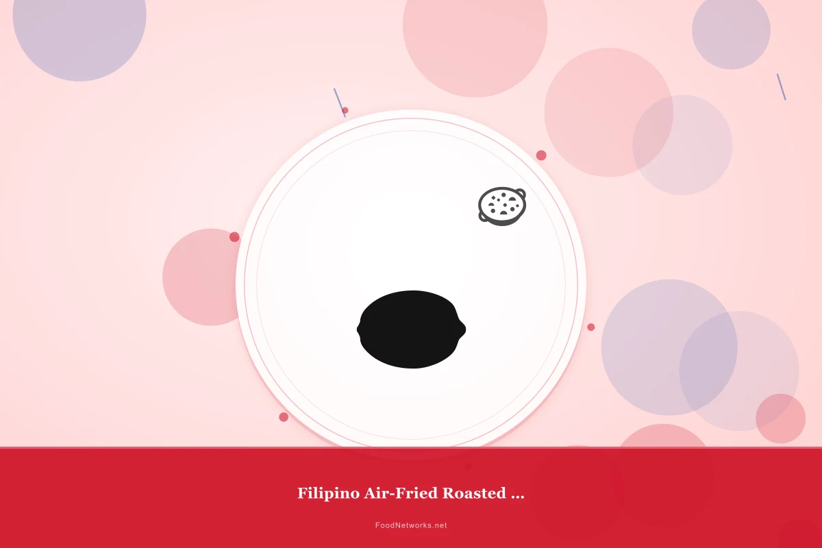 Why This Filipino Air-Fried Roasted Chicken Recipe Works