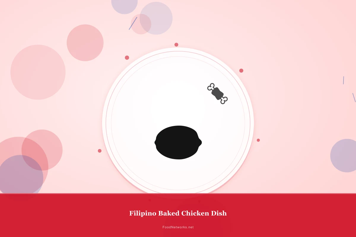 Why This Filipino Baked Chicken Dish Recipe Works