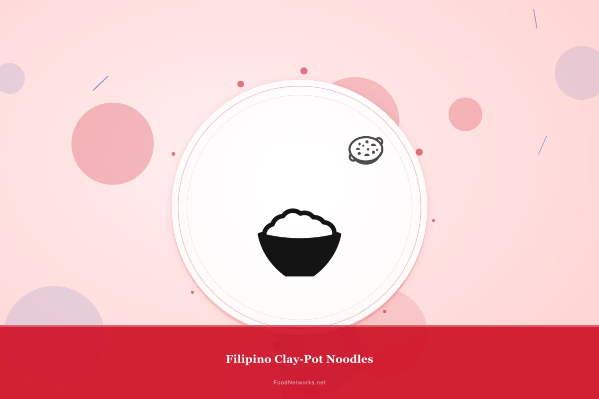 Why This Filipino Clay-Pot Noodles Recipe Works