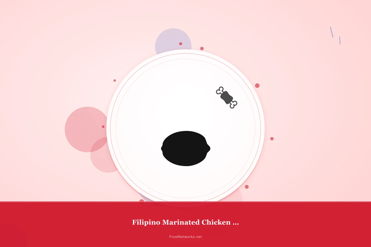 Why This Filipino Marinated Chicken Dish Recipe Works