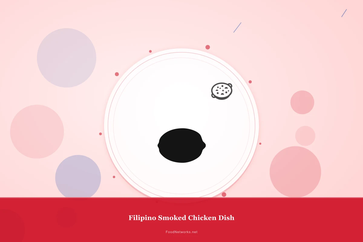 Why This Filipino Smoked Chicken Dish Recipe Works