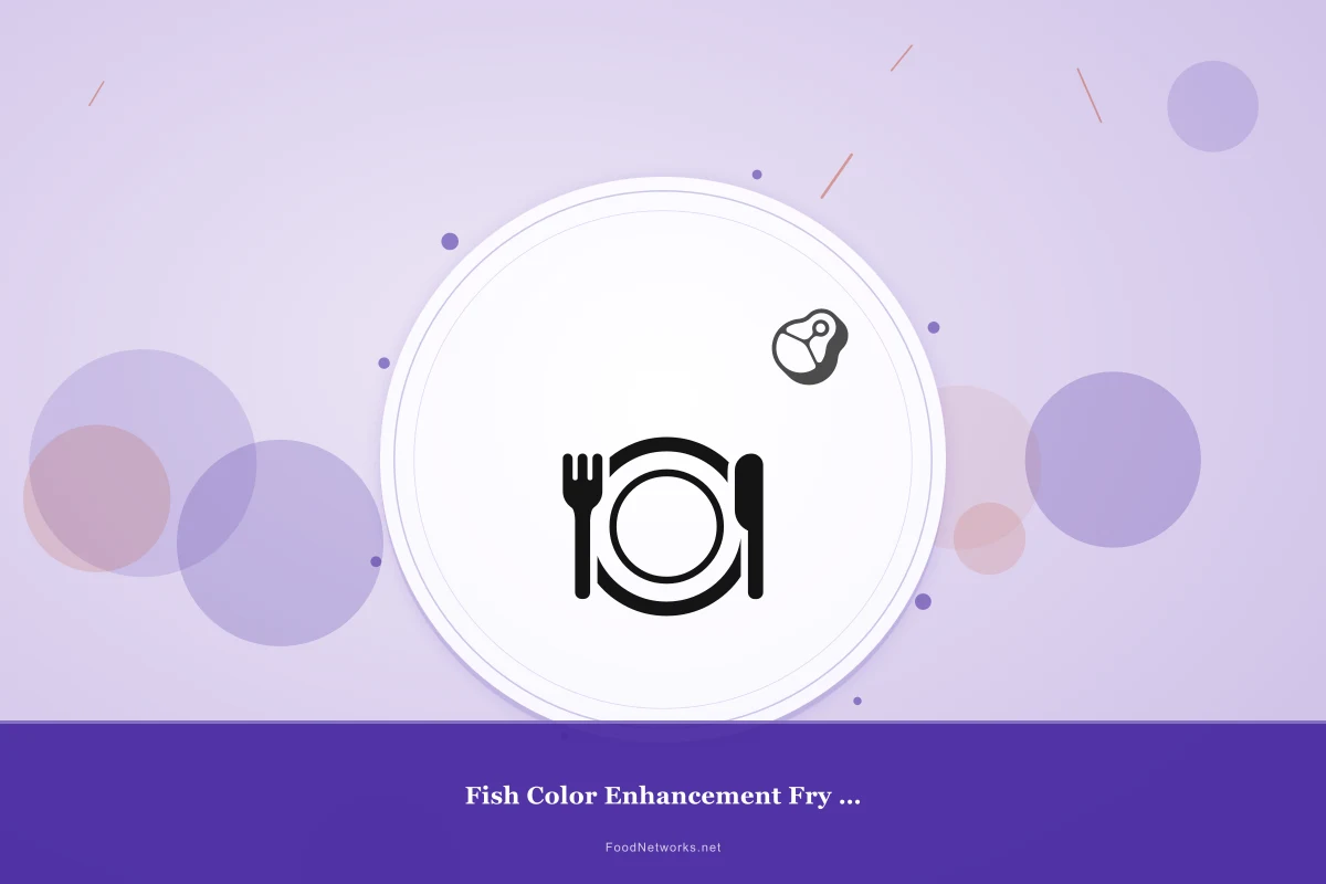 Why This Fish Color Enhancement Fry food Recipe Works
