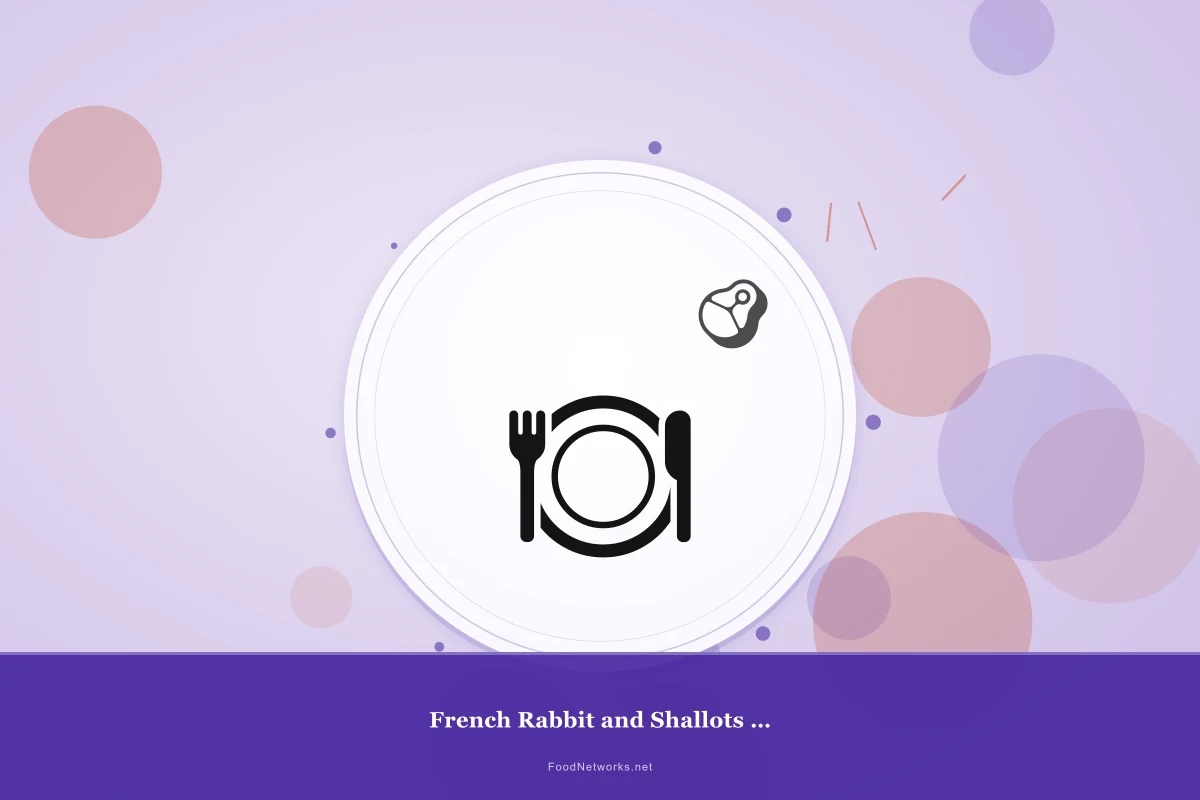 Why This French Rabbit and Shallots Stew Recipe Works