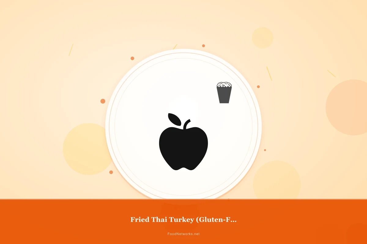 Why This Fried Thai Turkey (Gluten-Free) Recipe Works