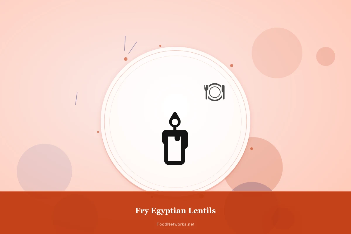 Why This Fry Egyptian Lentils Recipe Works