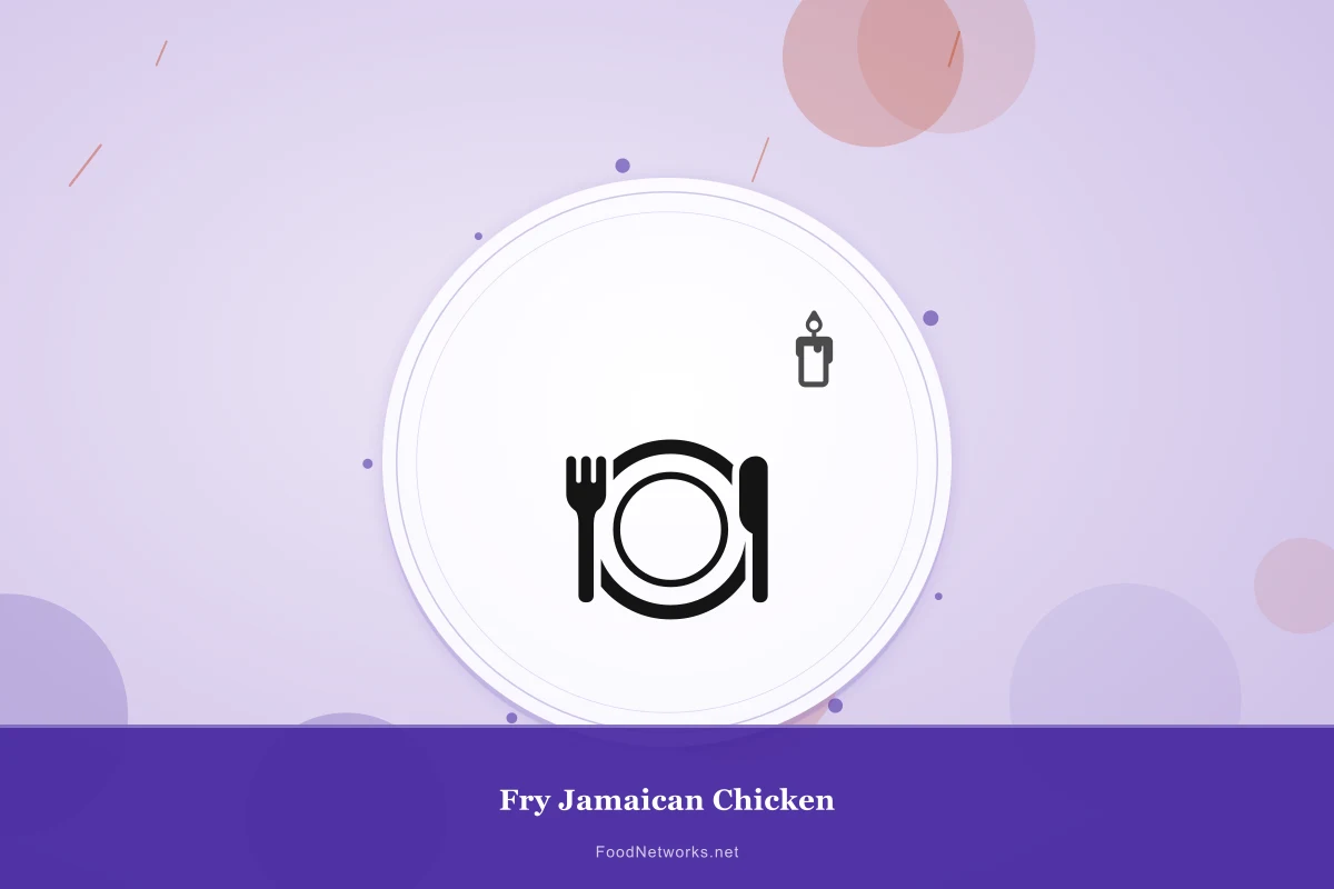 Why This Fry Jamaican Chicken Recipe Works