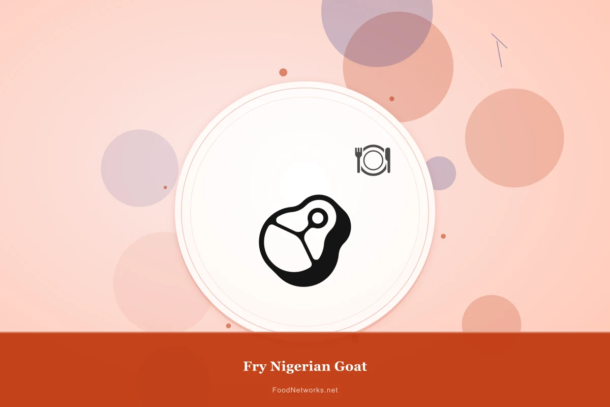 Why This Fry Nigerian Goat Recipe Works