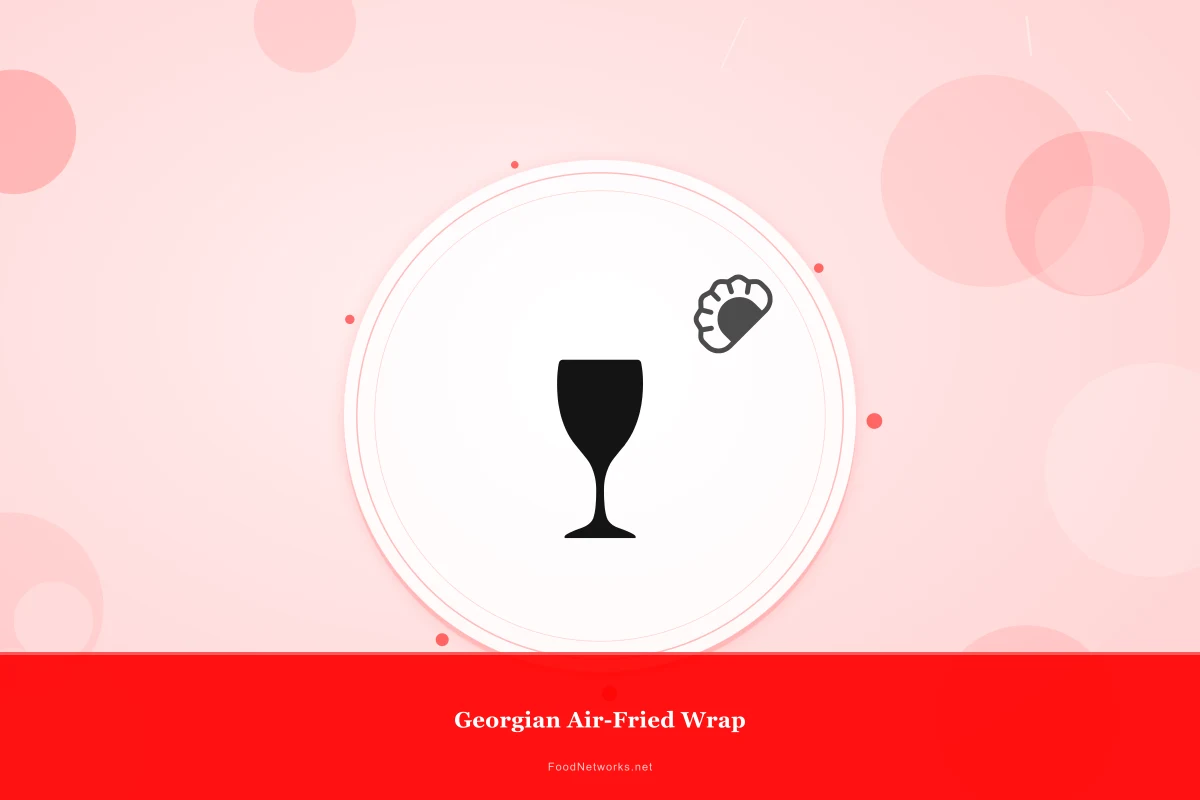 Why This Georgian Air-Fried Wrap Recipe Works
