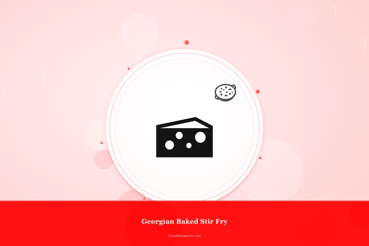 Why This Georgian Baked Stir Fry Recipe Works