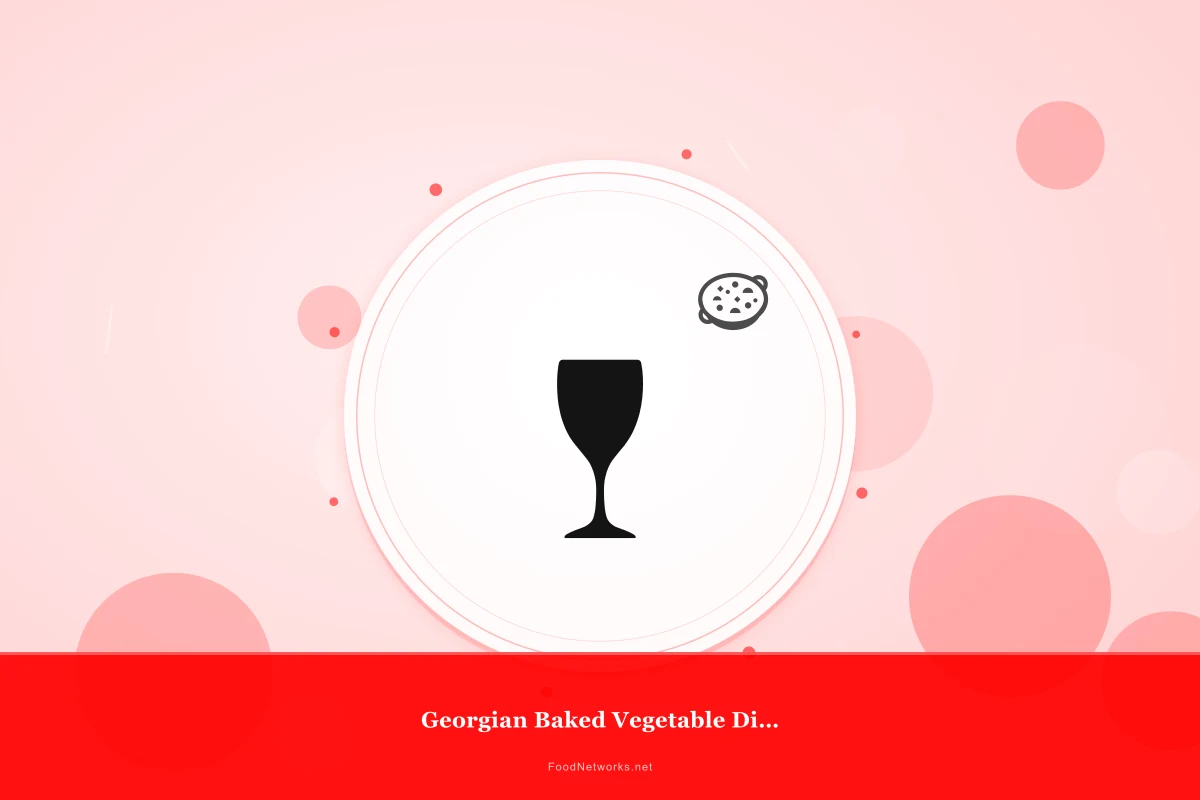 Why This Georgian Baked Vegetable Dish Recipe Works