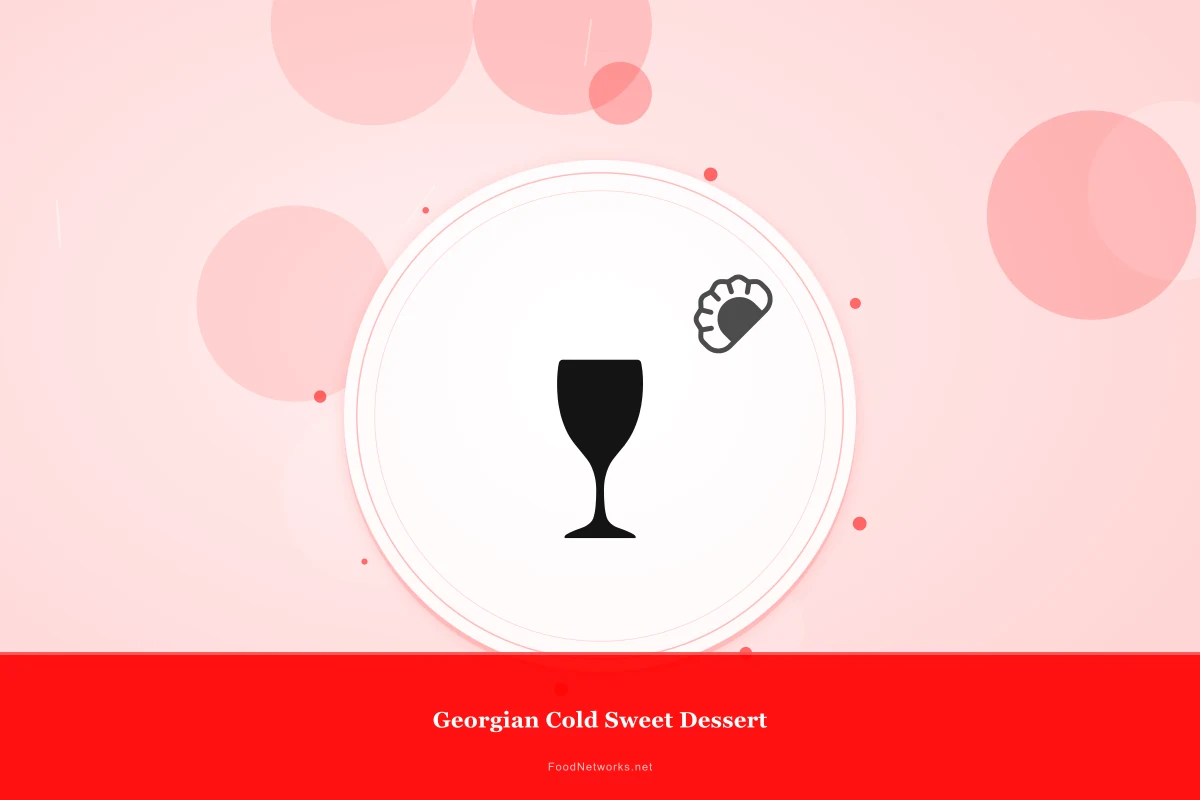 Why This Georgian Cold Sweet Dessert Recipe Works