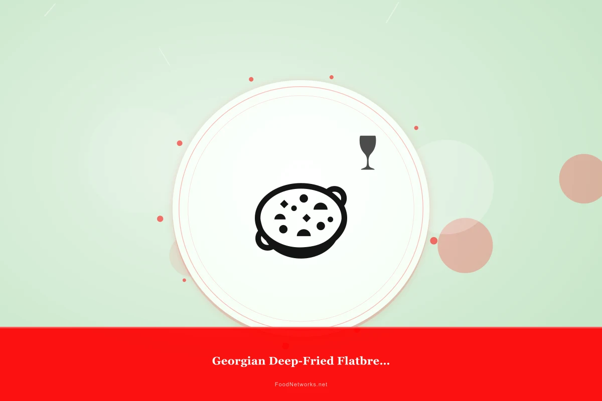 Why This Georgian Deep-Fried Flatbread Recipe Works