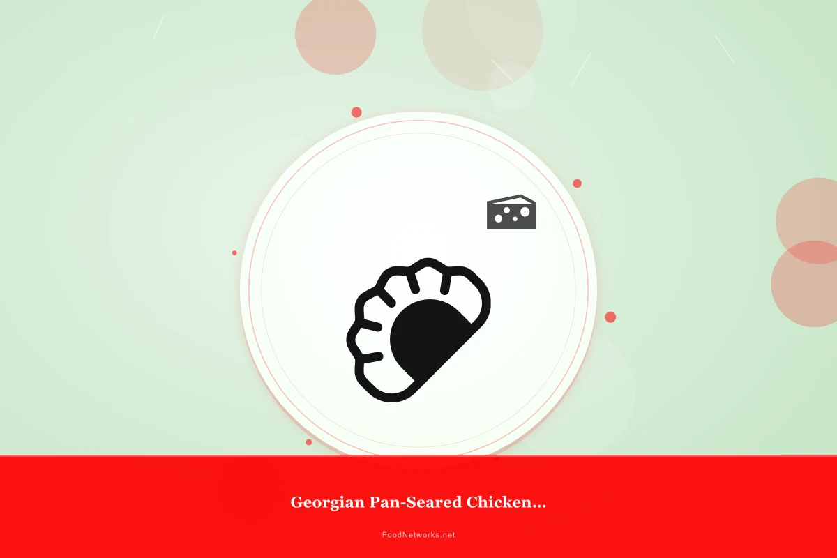 Why This Georgian Pan-Seared Chicken Dish Recipe Works