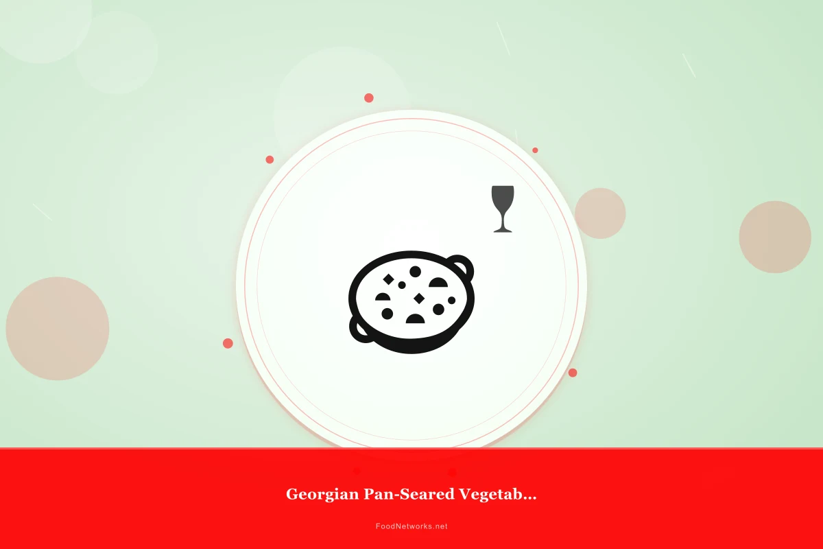 Why This Georgian Pan-Seared Vegetable Dish Recipe Works