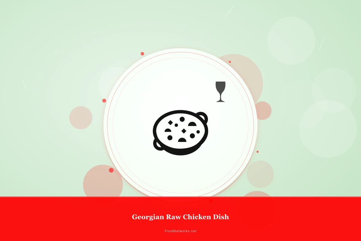 Why This Georgian Raw Chicken Dish Recipe Works