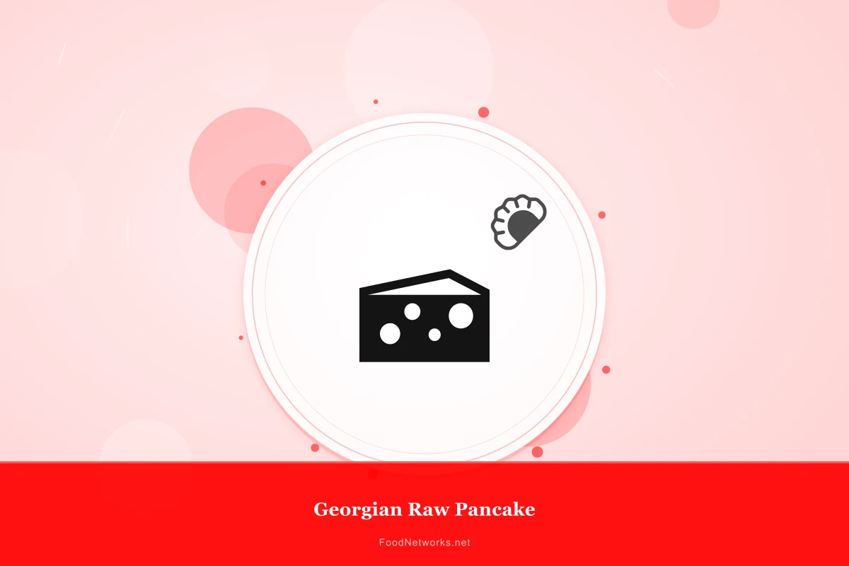 Why This Georgian Raw Pancake Recipe Works