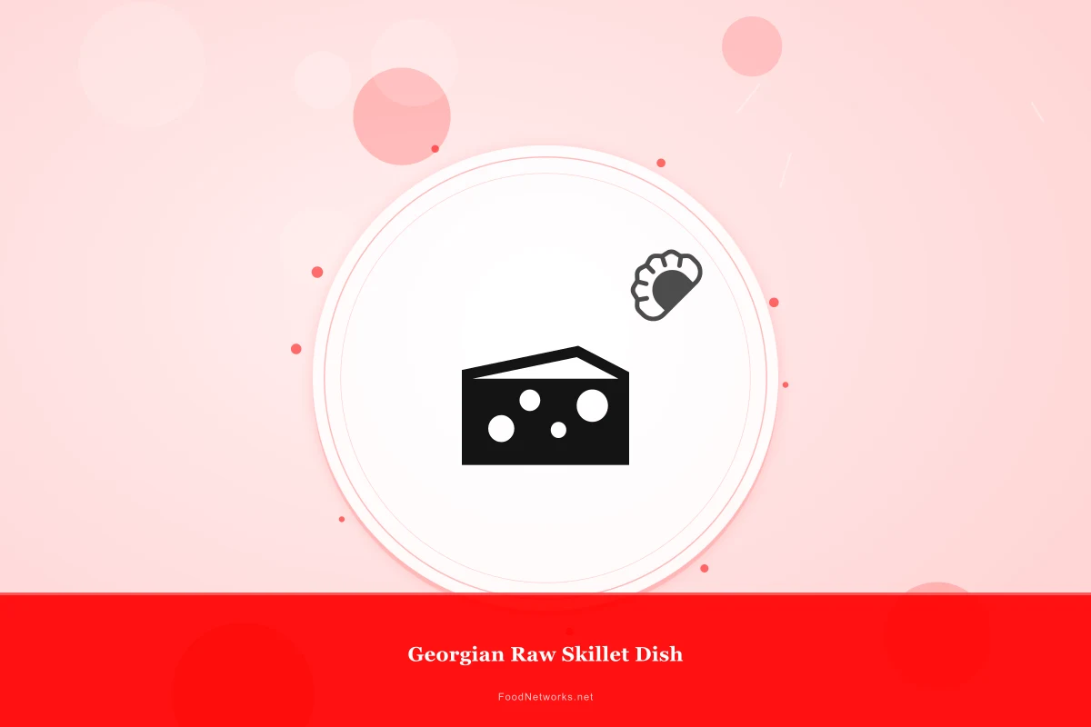 Why This Georgian Raw Skillet Dish Recipe Works