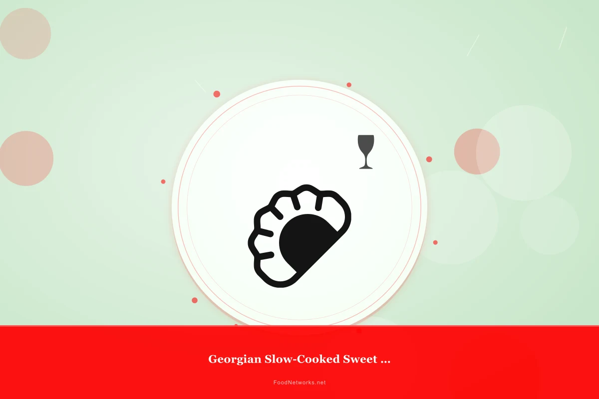 Why This Georgian Slow-Cooked Sweet Dessert Recipe Works