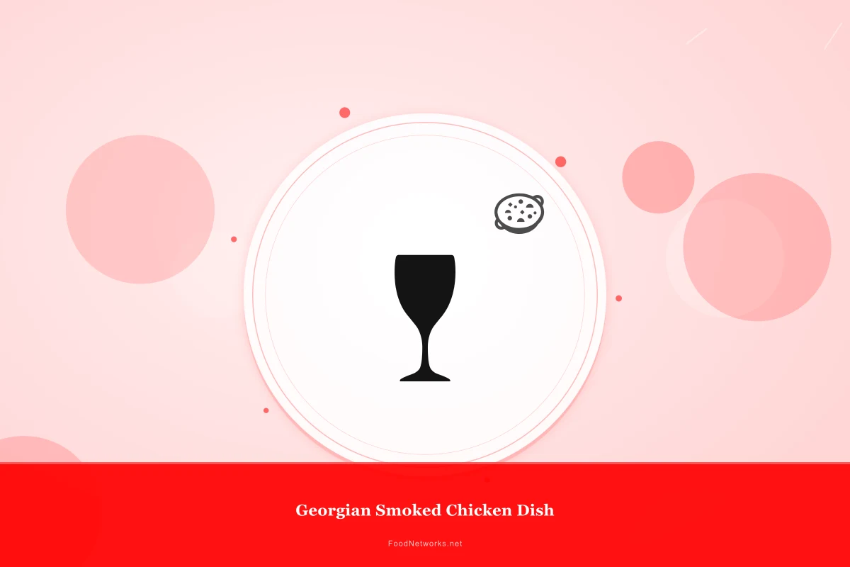 Why This Georgian Smoked Chicken Dish Recipe Works