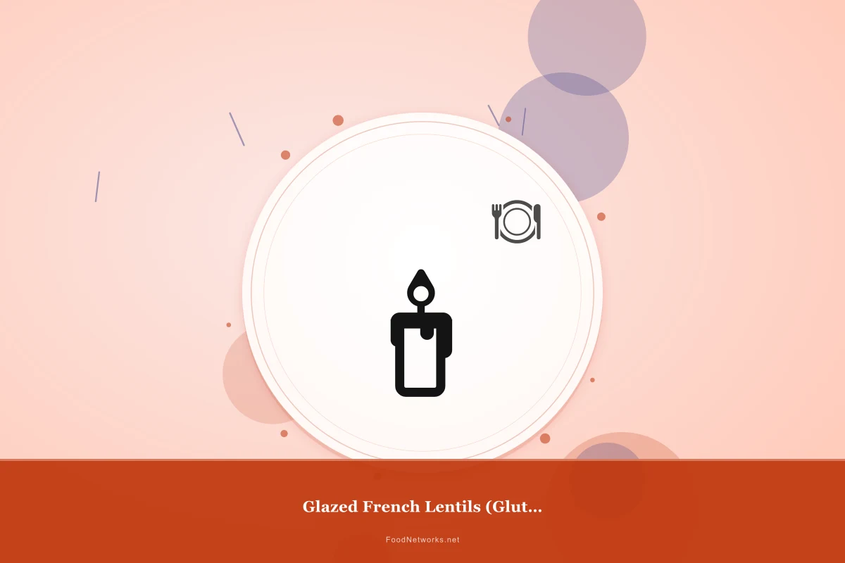 Why This Glazed French Lentils (Gluten-Free) Recipe Works