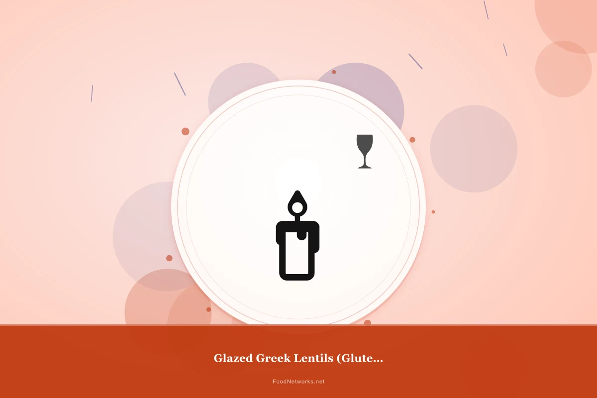 Why This Glazed Greek Lentils (Gluten-Free) Recipe Works