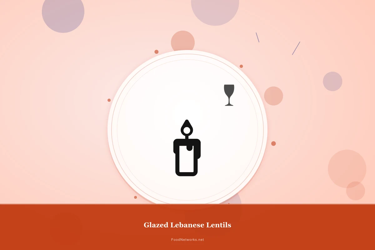 Why This Glazed Lebanese Lentils Recipe Works