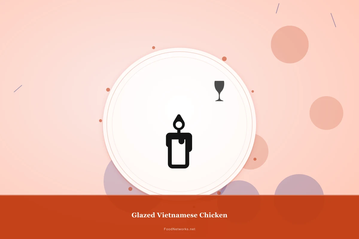 Why This Glazed Vietnamese Chicken Recipe Works