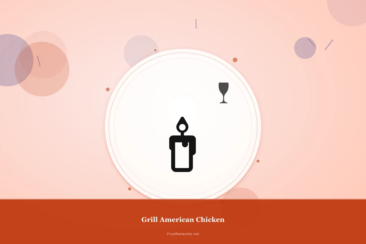Why This Grill American Chicken Recipe Works