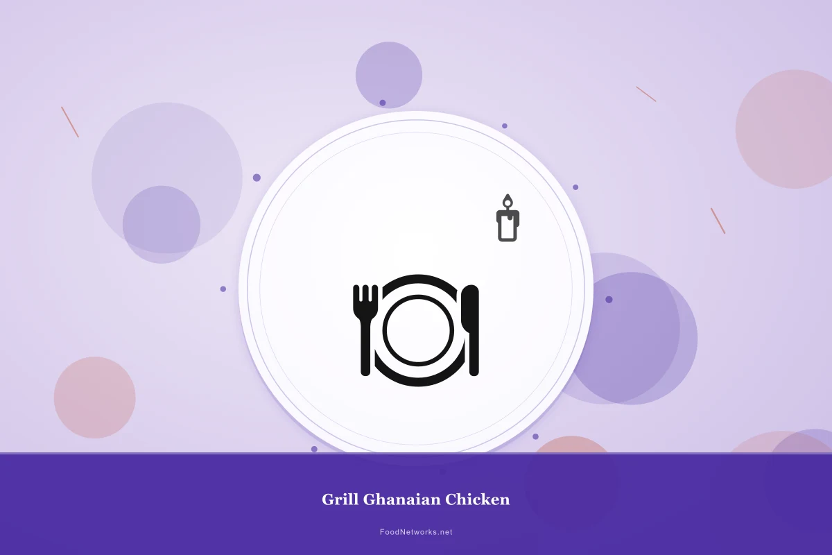 Why This Grill Ghanaian Chicken Recipe Works