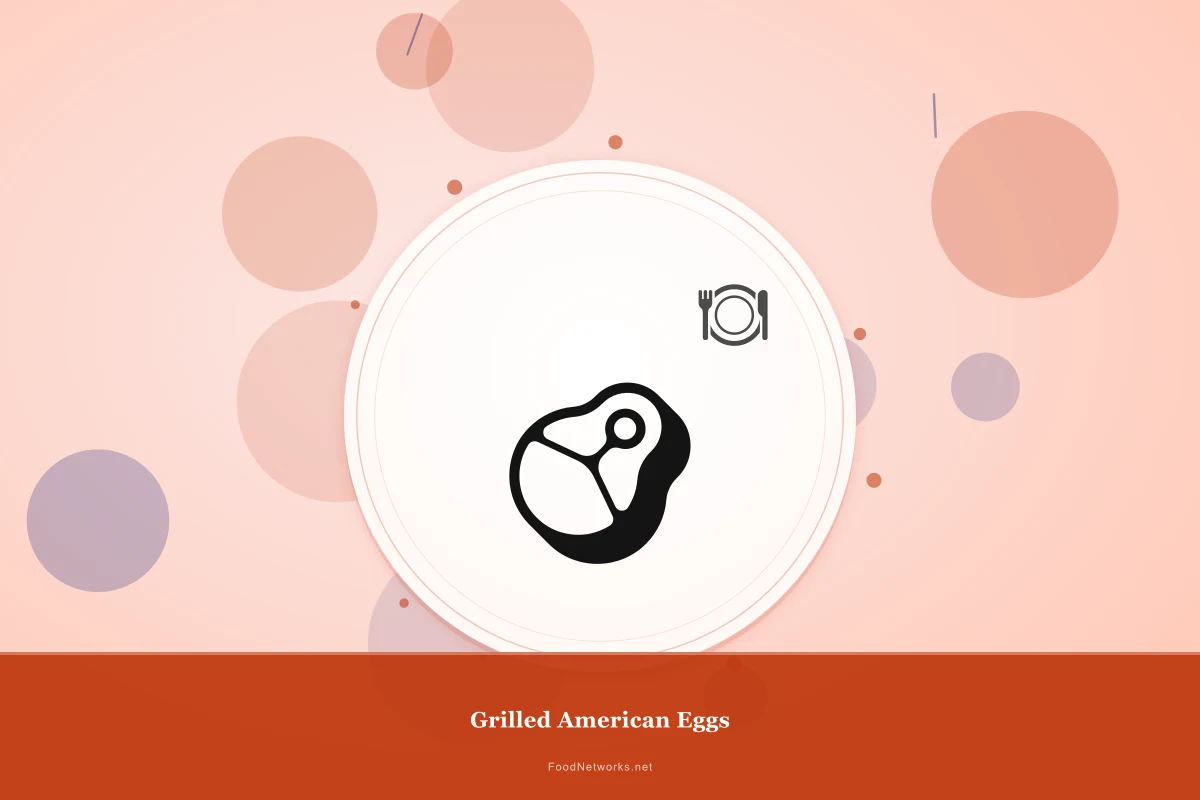 Why This Grilled American Eggs Recipe Works