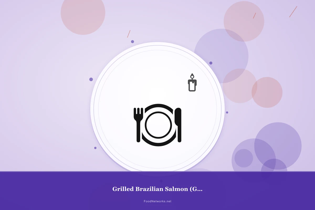 Why This Grilled Brazilian Salmon (Gluten-Free) Recipe Works