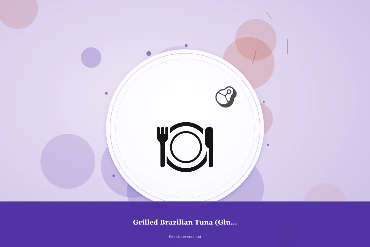 Why This Grilled Brazilian Tuna (Gluten-Free) Recipe Works