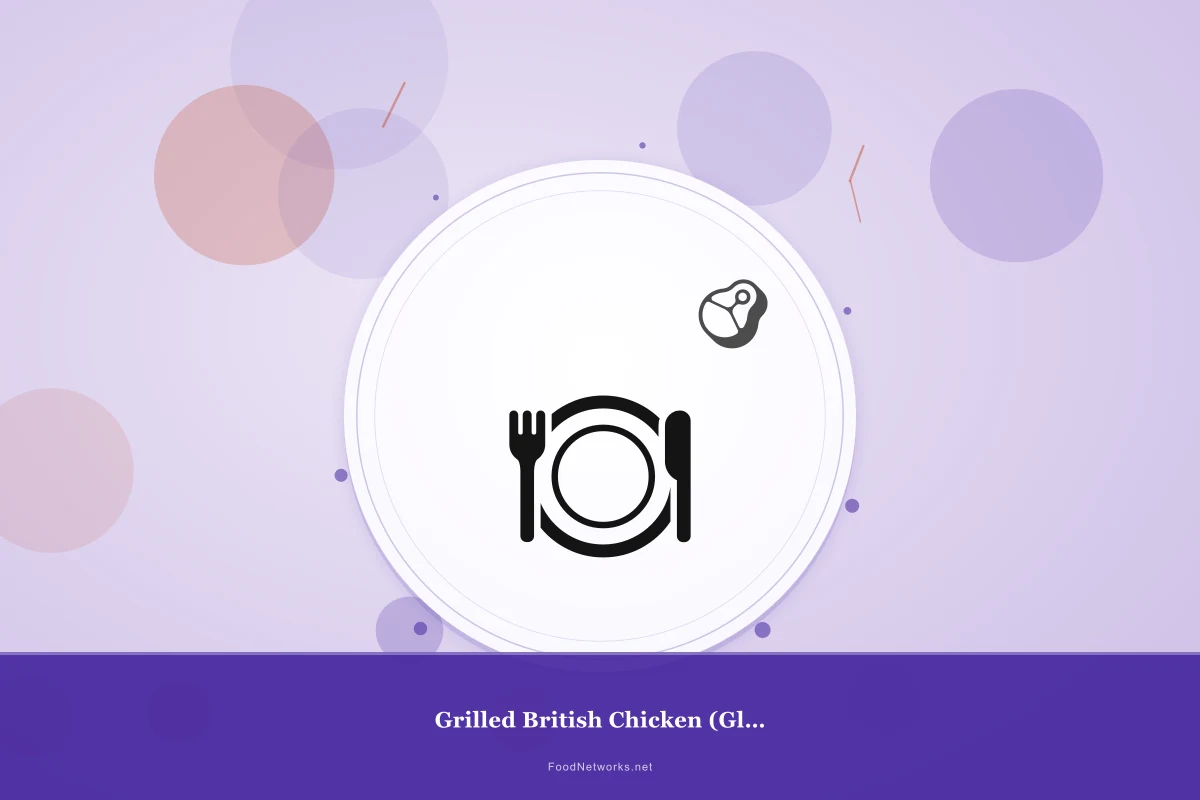 Why This Grilled British Chicken (Gluten-Free) Recipe Works